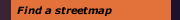 Find a streetmap