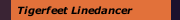 Tigerfeet Linedancer