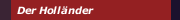 Der Holländer