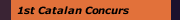 1st Catalan Concurs